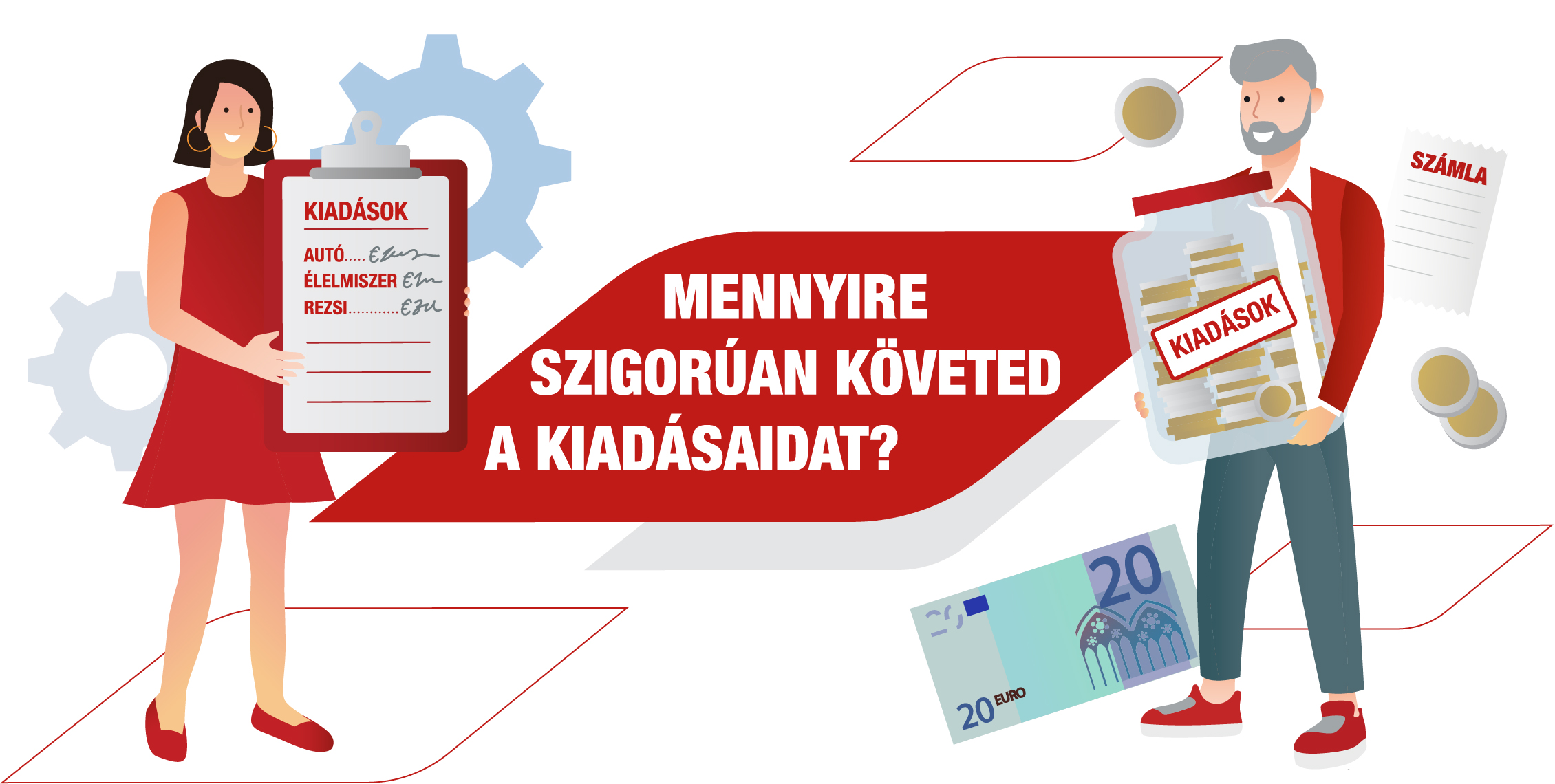 MENNYIRE SZIGORÚAN KÖVETED A KIADÁSAIDAT? 