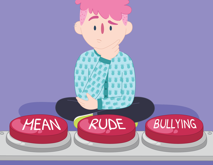 A person stares at three buttons and decides what to press: mean, rude, or bullying.