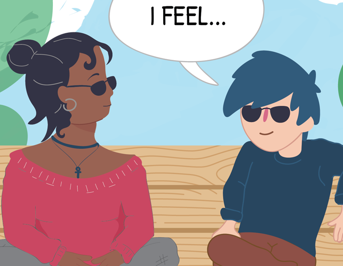 Two people sit on a park bench and chat. One says, "I feel..."