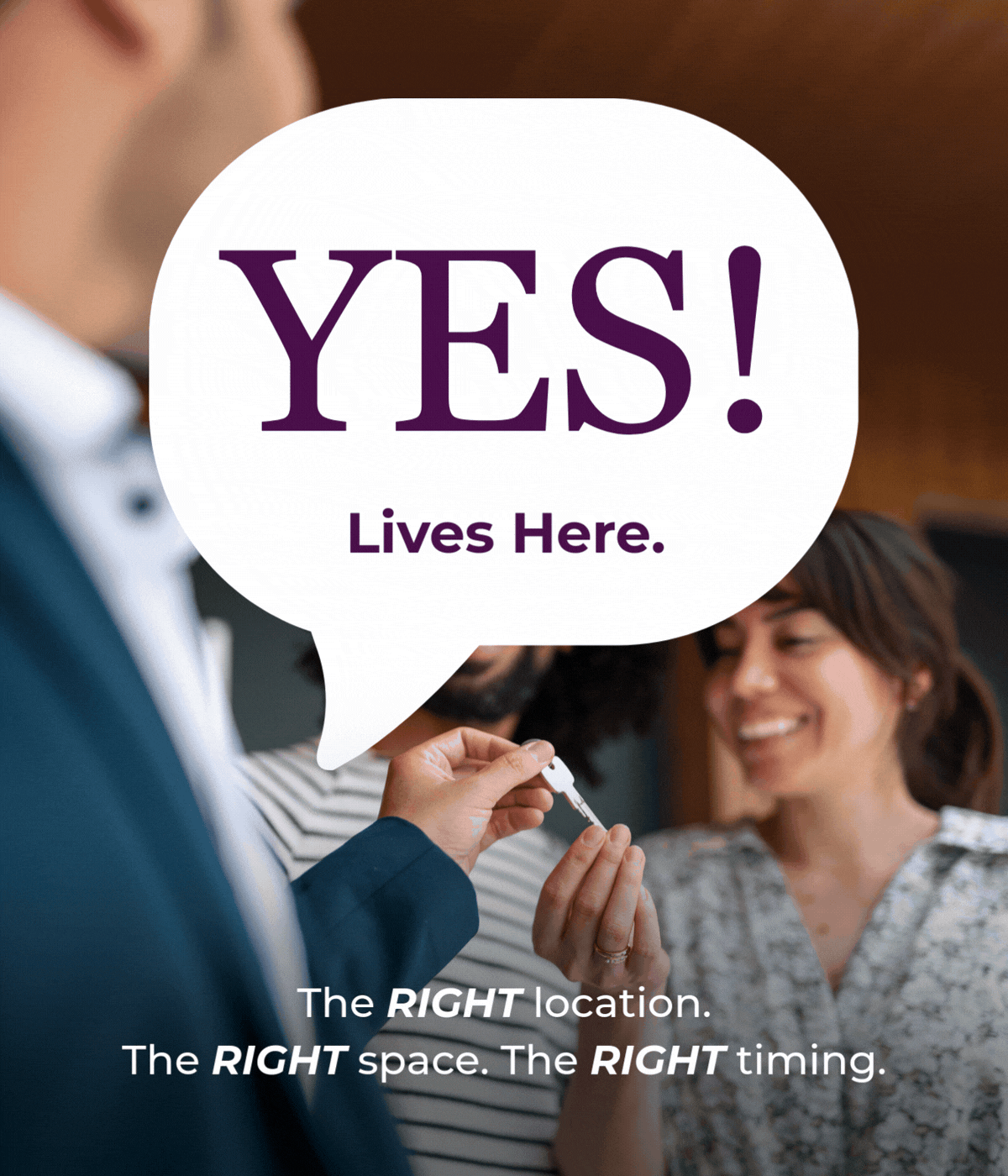 YES Lives Here. The RIGHT location. The RIGHT timing. The RIGHT commission.