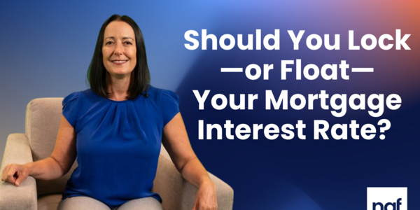 Should You Lock—or Float—Your Mortgage Interest Rate?