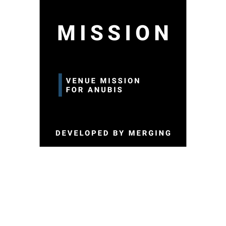 Mission FOR ANUBIS - Venue Mission