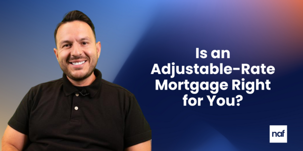 Is an Adjustable-Rate Mortgage Right for You?