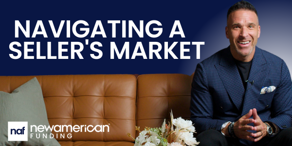 How to Navigate a Seller’s Market
