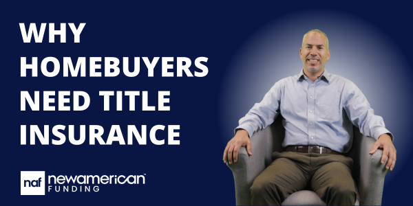 Why Homebuyers Need Title Insurance