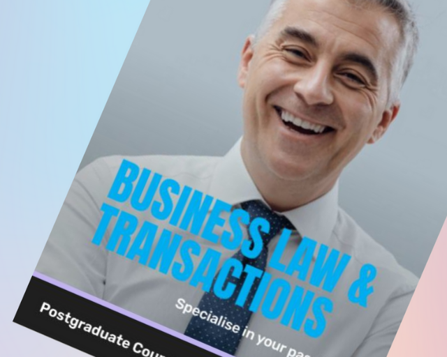 Business Law and Transactions Postgraduate Programs Course Guide