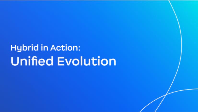 Hybrid in Action: Unified Evolution