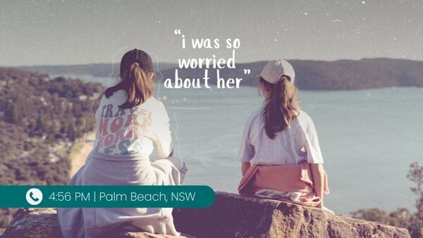 Two girls looking into the distance with the quote "I was so worried about her"